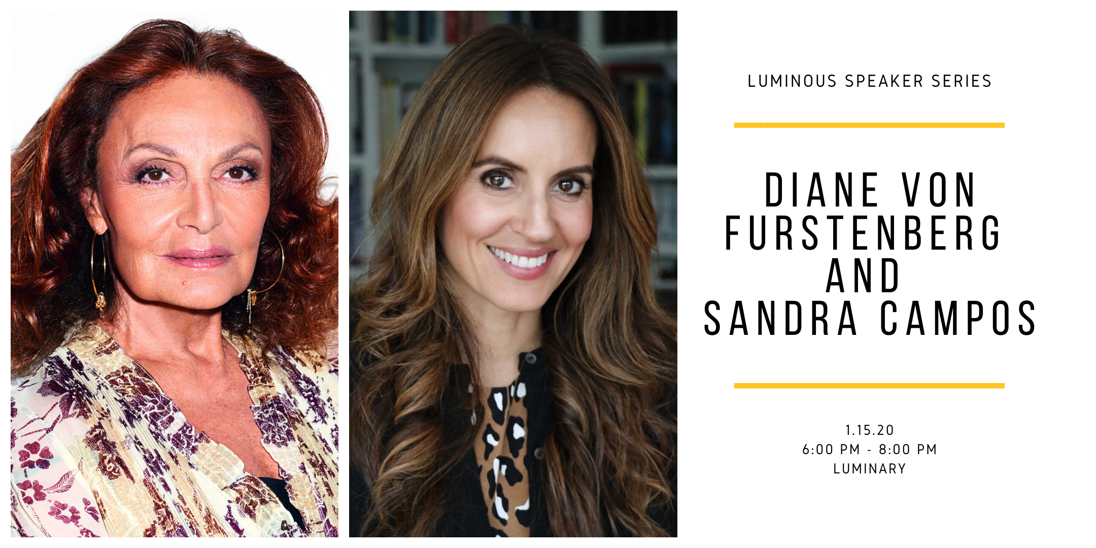 Luminous Speaker Series: Diane von Furstenberg and Sandra Campos